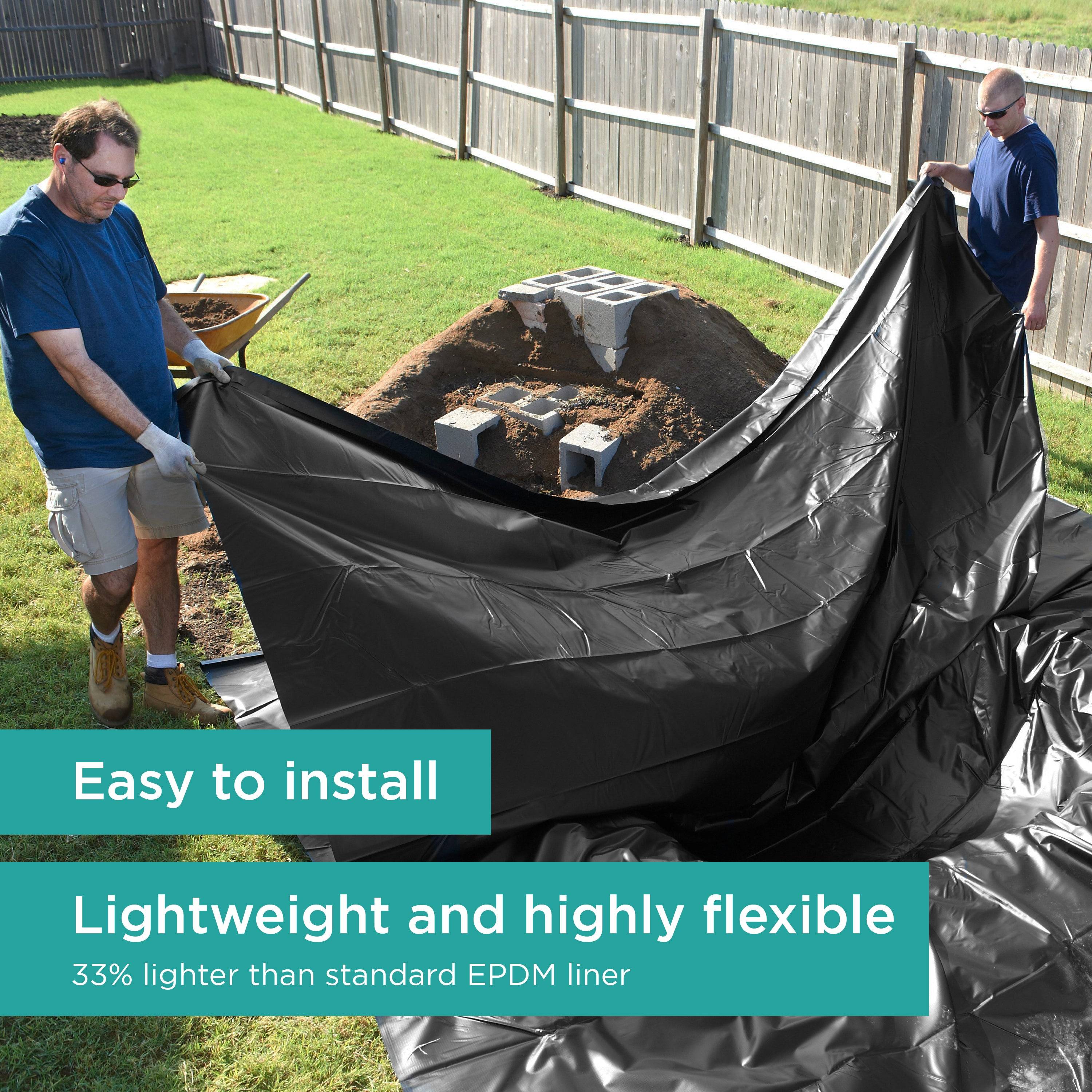 13 x 20 ft. PVC Pond Liner is easy to install: lightweight and highly flexible