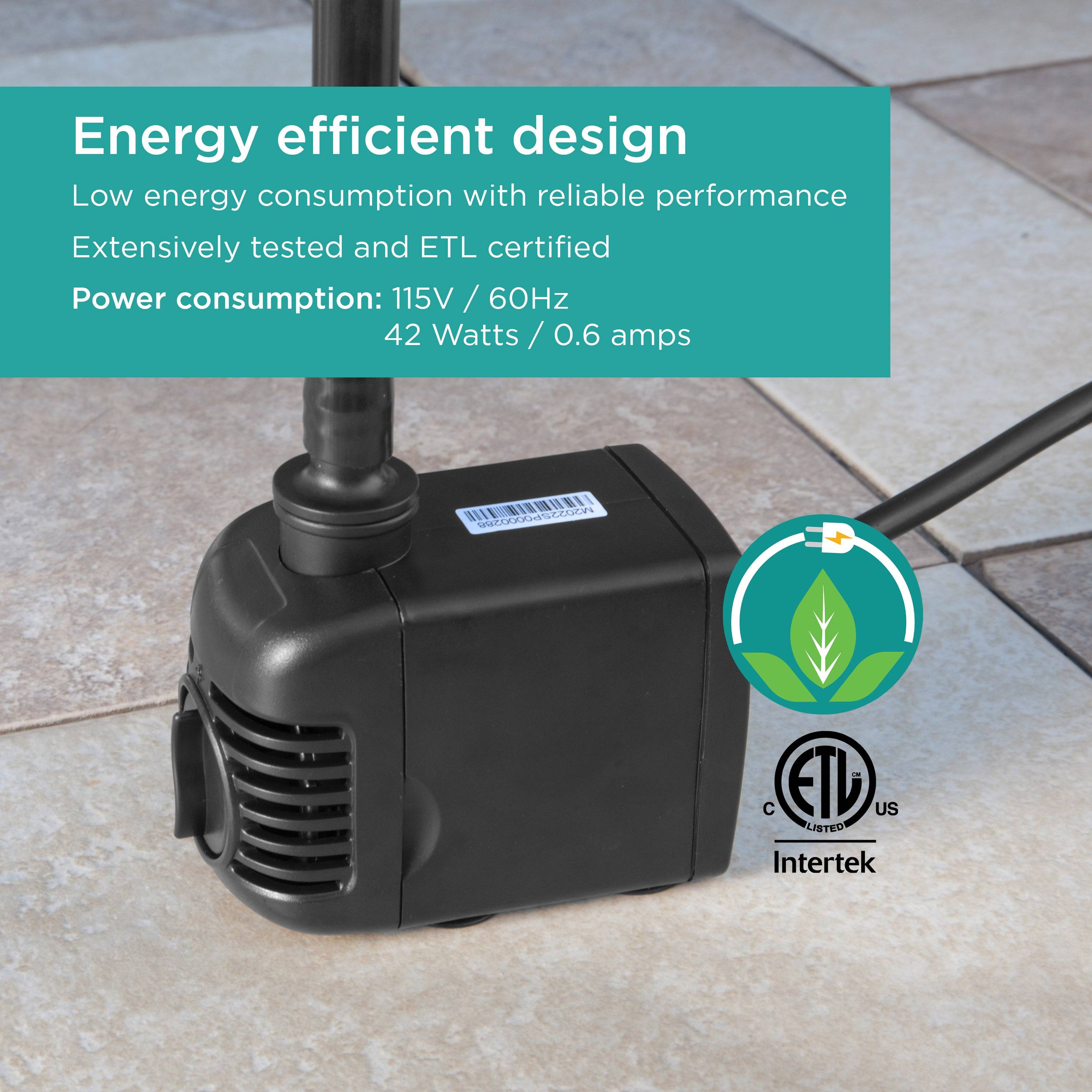 500 GPH Fountain Pump features energy efficient design with low energy consumption, reliable performance, and is ETL certified